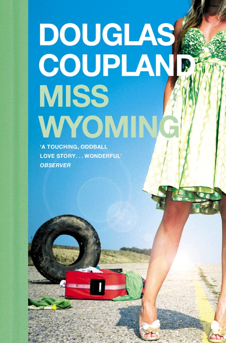 Miss Wyoming by Douglas Copeland