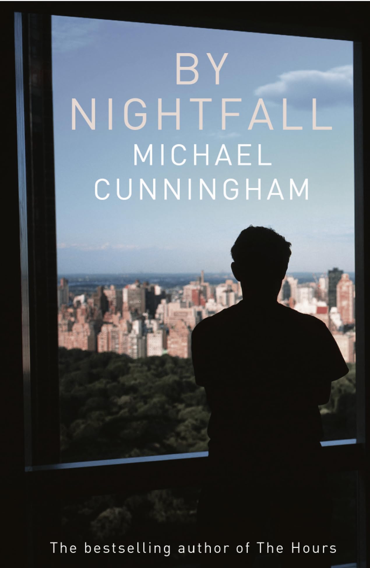 By Nightfall by Michael Cunningham