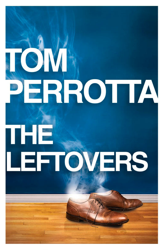 The Leftovers by Tom Perrotta