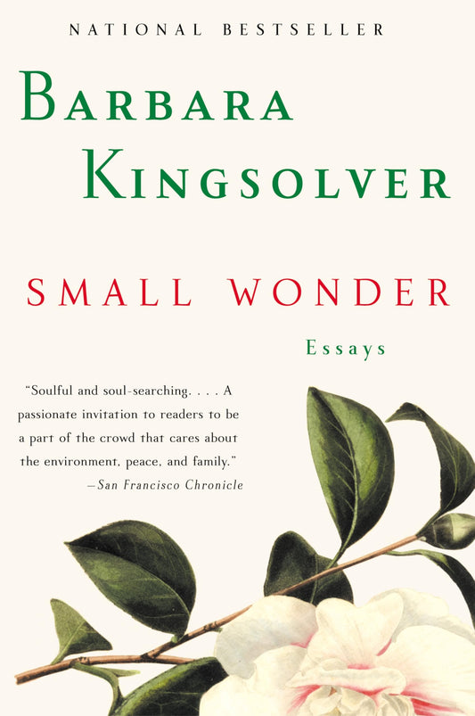 Small Wonder: Essays by Barbara Kingsolver