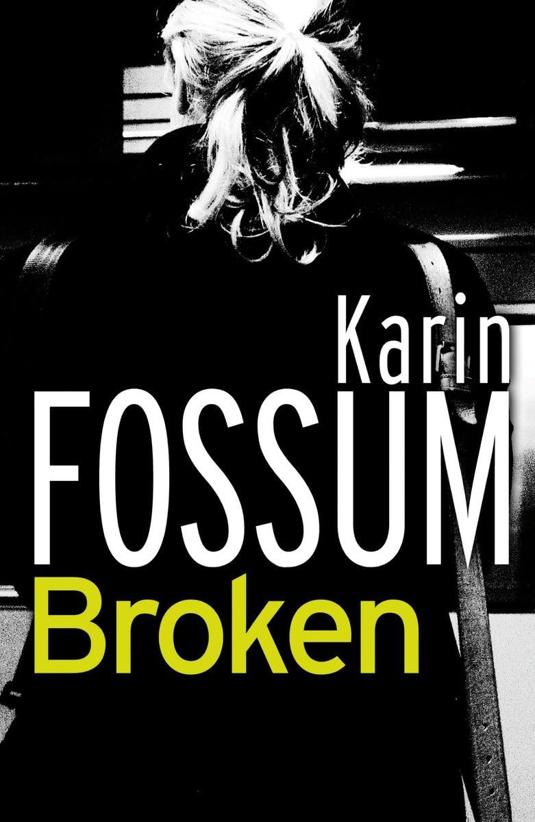 Broken by Karin Fossum