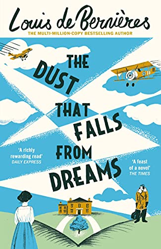 The Dust That Falls From Dreams by Louis de Bernieres