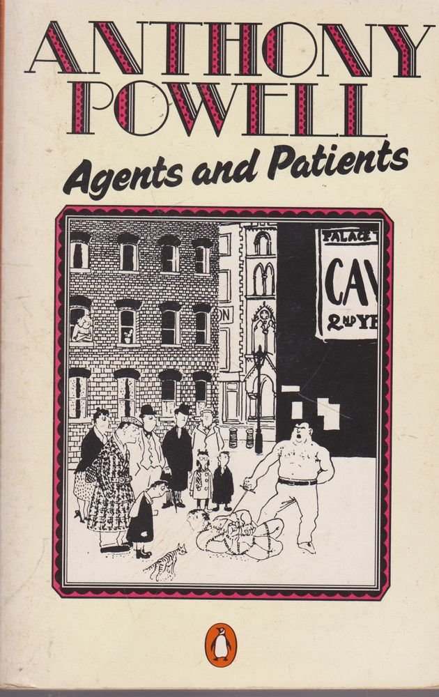 Agents and Patients by Anthony Powell