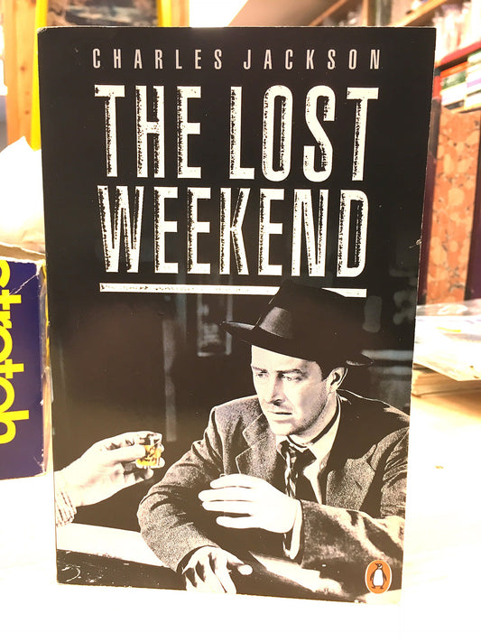 The Lost Weekend by Charles Jackson