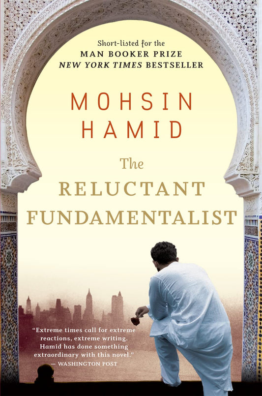 The Reluctant Fundamentalist by Mohsin Hamid