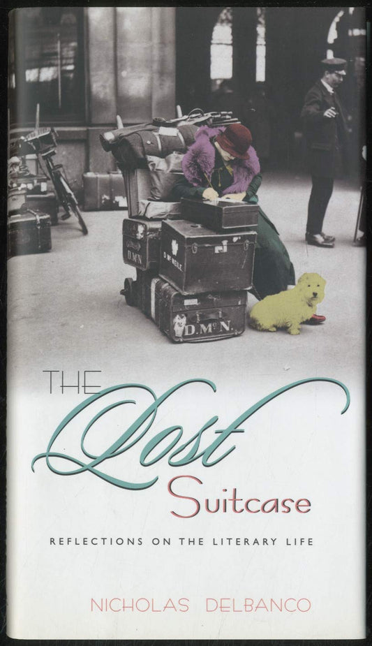 The Lost Suitcase: reflections on the literary life.