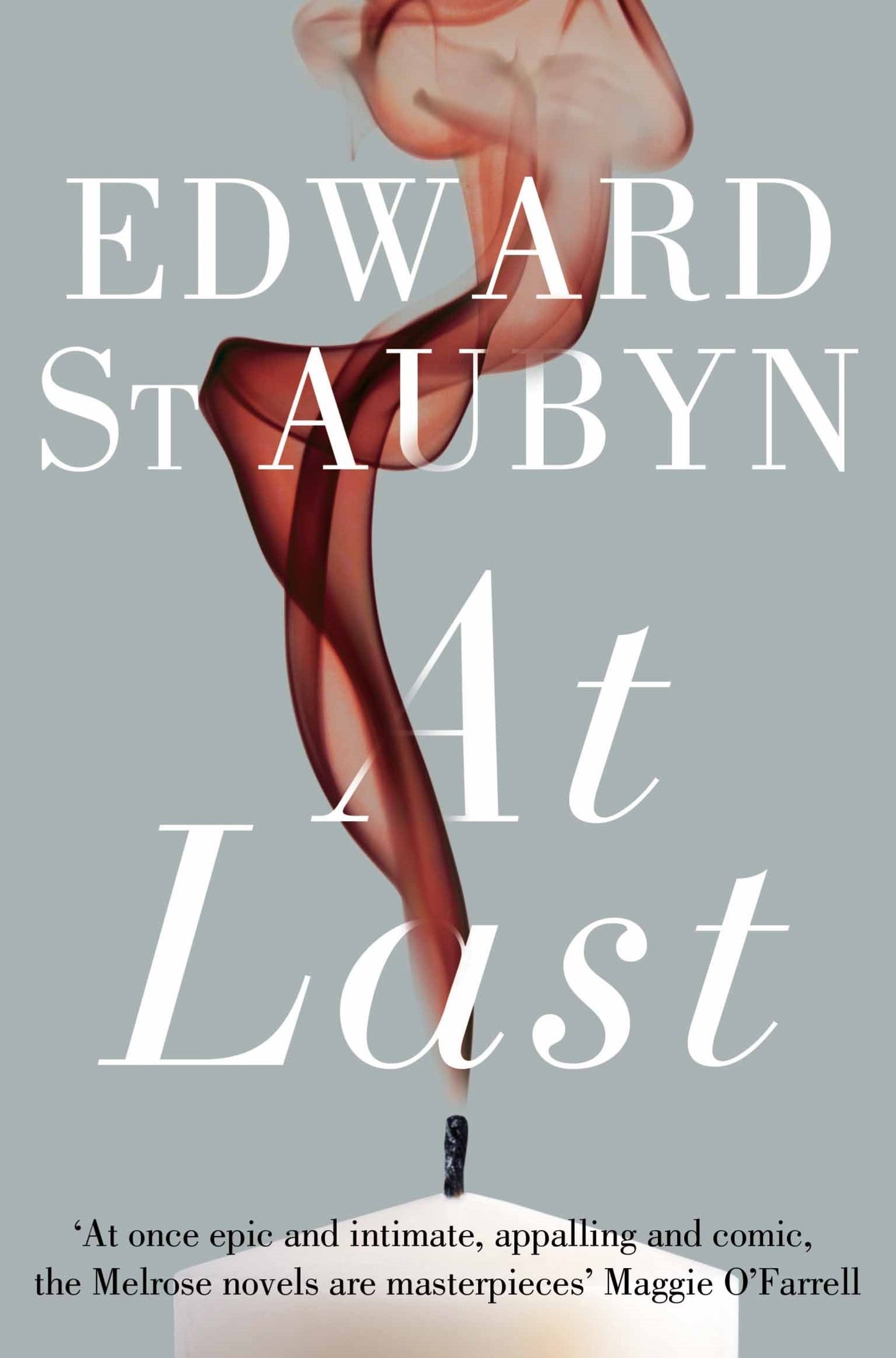 At Last (The Patrick Melrose Novels book 5) by Edward St Aubyn