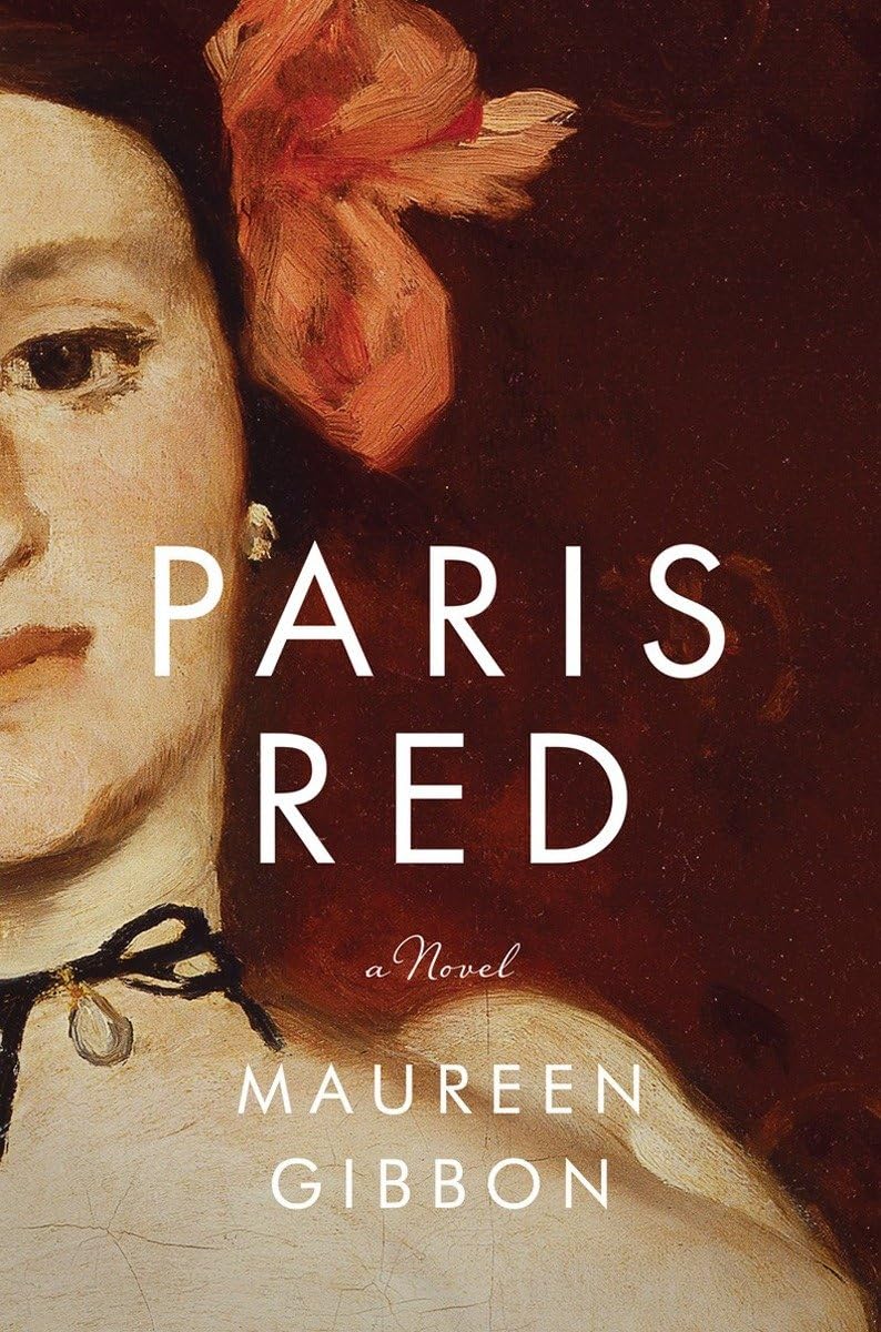 Paris Red: A Novel by Maureen Gibbon