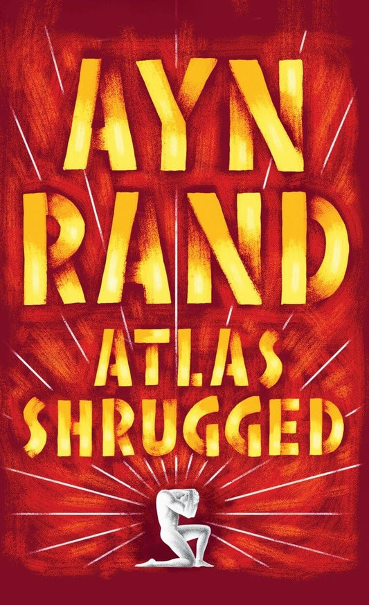 Atlas Shrugged by Ayn Rand