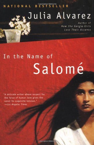 In the Name of Salomé by Julia Alvarez