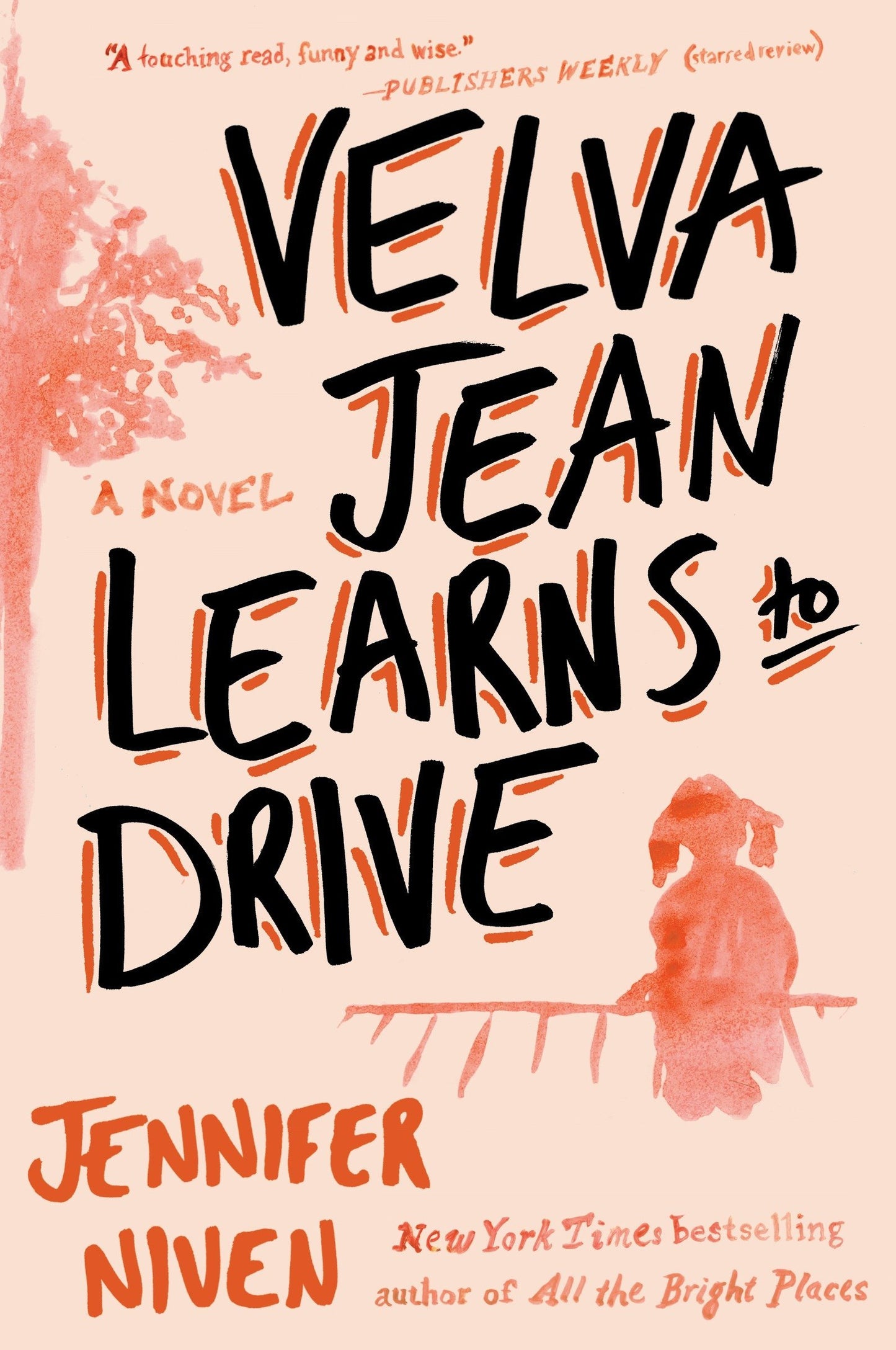 Velva Jean Learns to Drive (Velva Jean series book 1) by Jennifer Niven