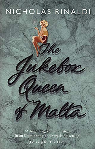 The Jukebox Queen of Malta by Nicholas Rinaldi