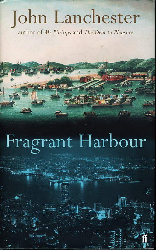 Fragrant Harbour (Trade Paperback) by John Lanchester