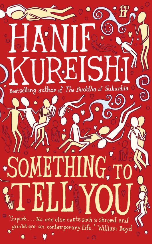 Something to Tell You by Hanif Kureishi