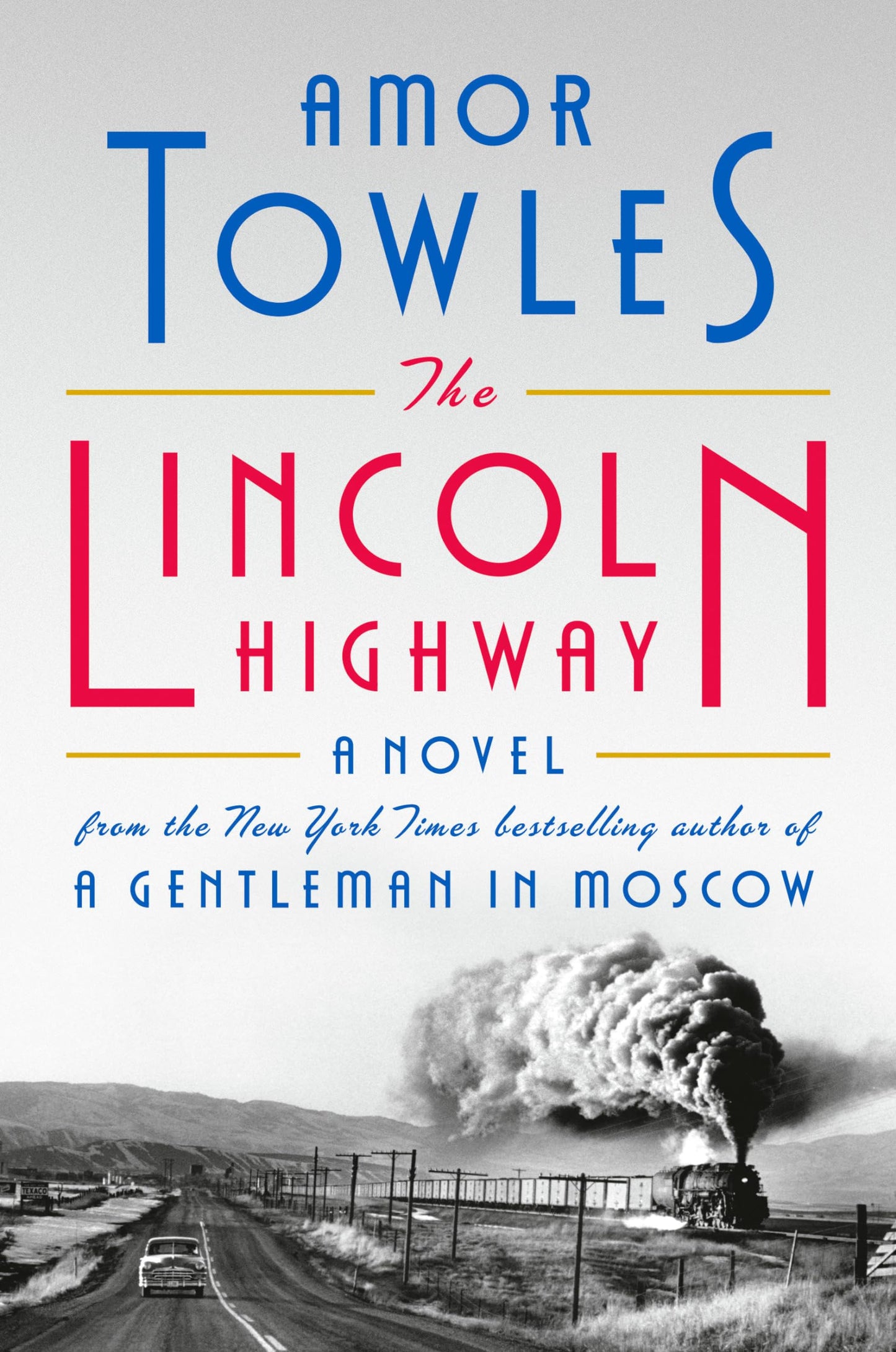 The Lincoln Highway (Trade Paperback) by Amor Towles