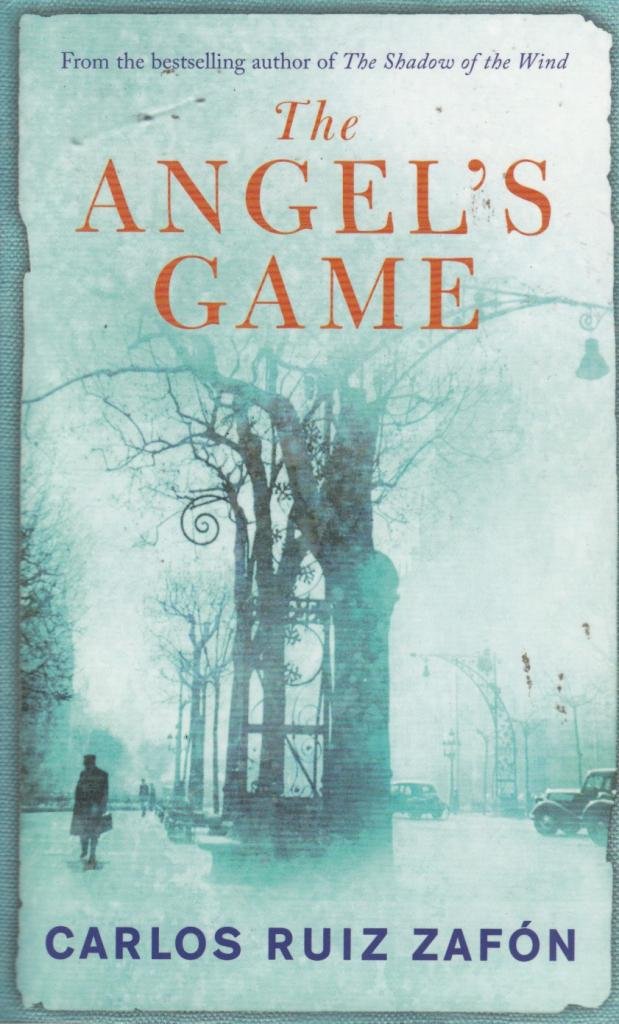 Angels Game by Carlos Ruiz Zafon