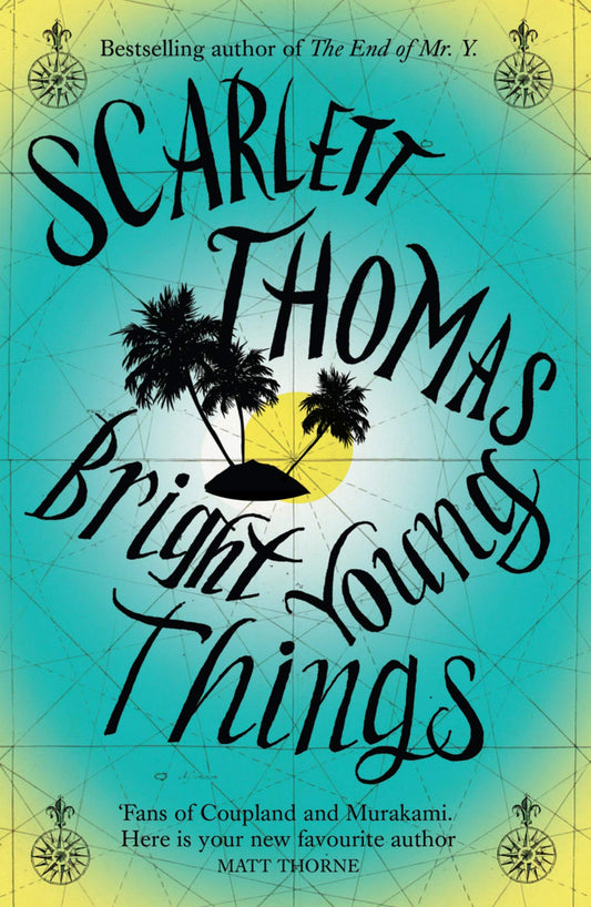 Bright Young Things by Scarlett Thomas