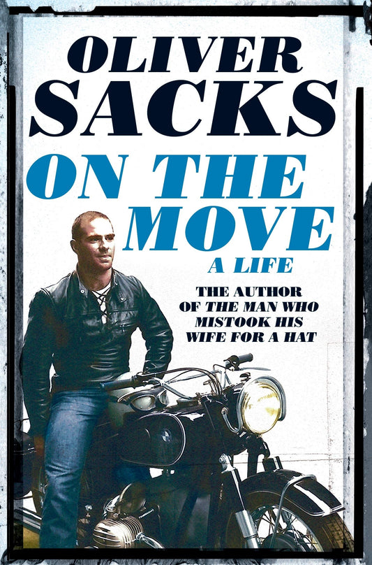 On The Move by Oliver Sacks