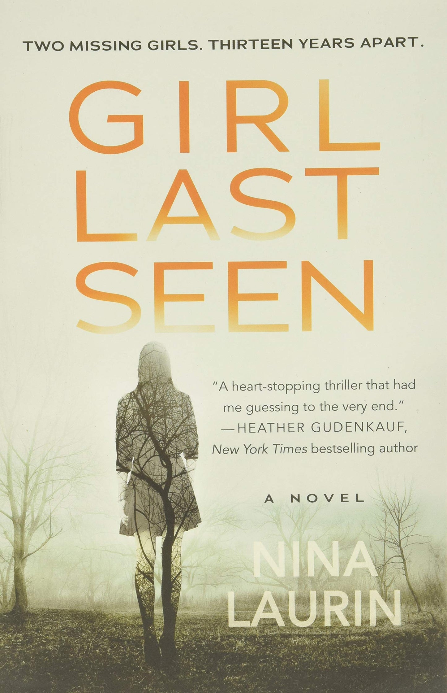 Girl Last Seen: A Novel by Nina Laurin