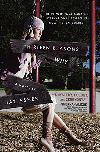 Thirteen Reasons Why by Jay Asher