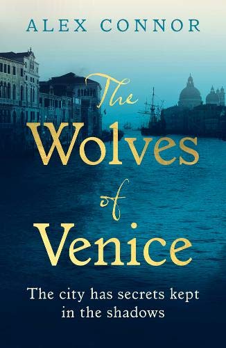 The Wolves of Venice by Alex Connor