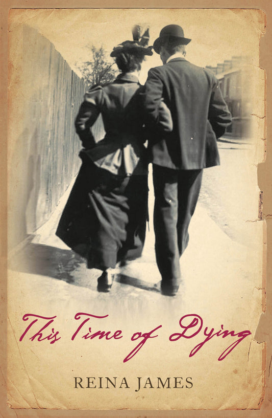 This Time Of Dying by Reina James