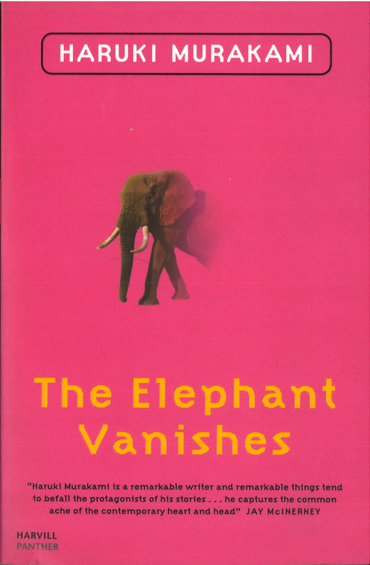 The Elephant Vanishes by Haruki Murakami