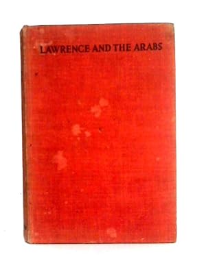 Lawrence and the Arabs (Concise Edition) by Robert Graves