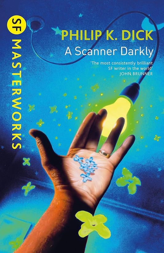 A Scanner Darkly by Philip K. Dick